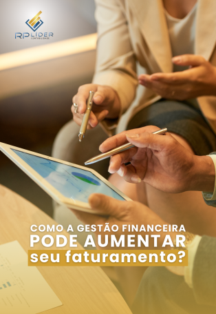 Como a gestão financeira pode aumentar seu faturamento?